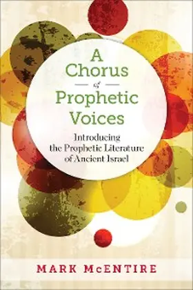 Mcentire |  A Chorus of Prophetic Voices | eBook | Sack Fachmedien