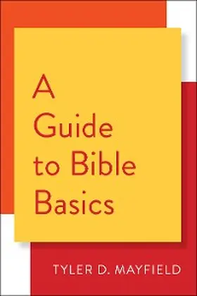 Mayfield |  A Guide to Bible Basics | eBook | Sack Fachmedien