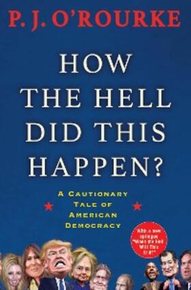 O'Rourke | How the Hell Did This Happen? | E-Book | sack.de