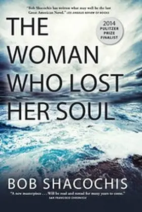 Shacochis |  The Woman Who Lost Her Soul | eBook | Sack Fachmedien