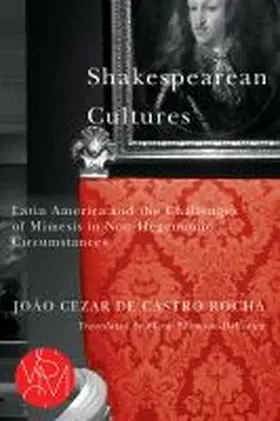 de Castro Rocha |  Shakespearean Cultures | Buch |  Sack Fachmedien