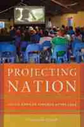 Moyer-Duncan |  Projecting Nation: South African Cinemas After 1994 | Buch |  Sack Fachmedien