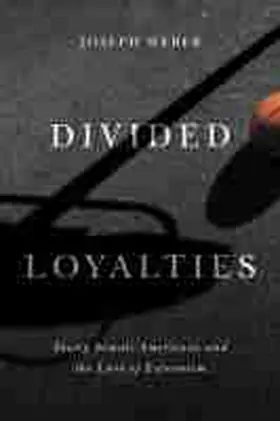 Weber |  Divided Loyalties | Buch |  Sack Fachmedien