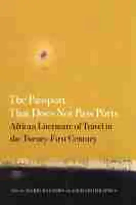 Balseiro / Rapola |  The Passport That Does Not Pass Ports: African Literature of Travel in the Twenty-First Century | Buch |  Sack Fachmedien