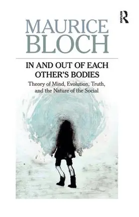 Bloch |  In and Out of Each Other's Bodies | Buch |  Sack Fachmedien
