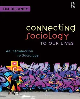 Delaney |  Connecting Sociology to Our Lives | Buch |  Sack Fachmedien