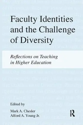 Chesler / Young Jr |  Faculty Identities and the Challenge of Diversity | Buch |  Sack Fachmedien