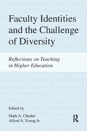 Chesler / Young Jr. / Young Jr |  Faculty Identities and the Challenge of Diversity | Buch |  Sack Fachmedien