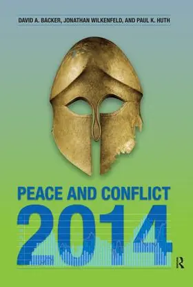 Huth / Wilkenfeld / Backer |  Peace and Conflict 2014 | Buch |  Sack Fachmedien