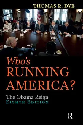 Dye |  Who's Running America? | Buch |  Sack Fachmedien