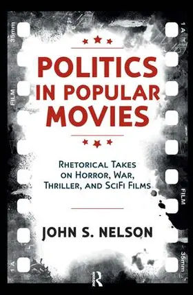 Nelson |  Politics in Popular Movies | Buch |  Sack Fachmedien