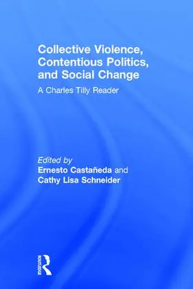 Castañeda / Schneider | Collective Violence, Contentious Politics, and Social Change | Buch | 978-1-61205-670-8 | www.sack.de