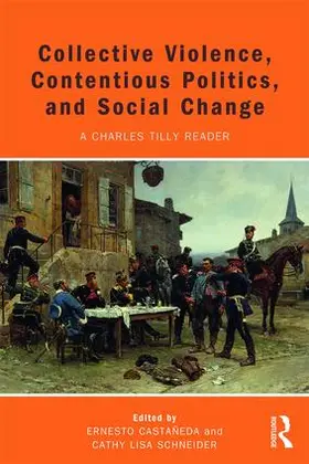 Castañeda / Schneider | Collective Violence, Contentious Politics, and Social Change | Buch | 978-1-61205-671-5 | www.sack.de