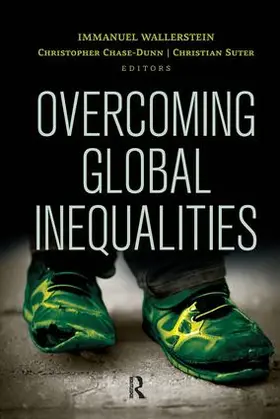 Wallerstein / Chase-Dunn / Suter |  Overcoming Global Inequalities | Buch |  Sack Fachmedien