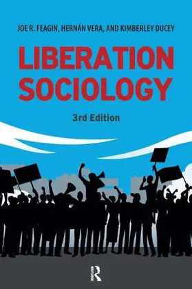 Feagin / Vera / Ducey |  Liberation Sociology | Buch |  Sack Fachmedien
