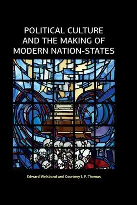 Weisband / Thomas |  Political Culture and the Making of Modern Nation-States | Buch |  Sack Fachmedien