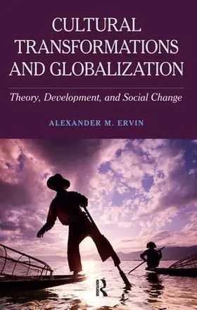 Ervin |  Cultural Transformations and Globalization | Buch |  Sack Fachmedien
