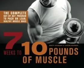 Stewart / Warner |  7 Weeks to 10 Pounds of Muscle | eBook | Sack Fachmedien
