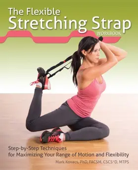 Kovacs |  The Flexible Stretching Strap Workbook | eBook | Sack Fachmedien