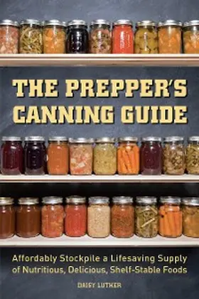 Luther |  The Prepper's Canning Guide | eBook | Sack Fachmedien