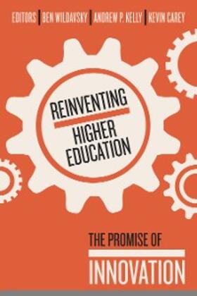 Wildavsky / Kelly / Carey | Reinventing Higher Education | E-Book | sack.de