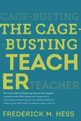 Hess |  The Cage-Busting Teacher | eBook | Sack Fachmedien