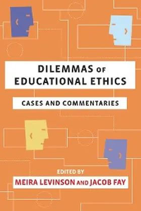 Levinson / Fay |  Dilemmas of Educational Ethics | eBook | Sack Fachmedien