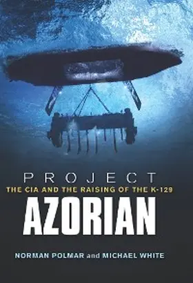 Polmar / White |  Project Azorian | eBook | Sack Fachmedien