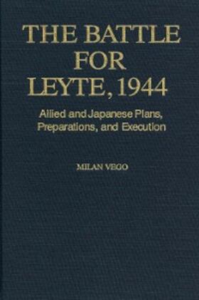 Vego |  The Battle for Leyte, 1944 | eBook | Sack Fachmedien
