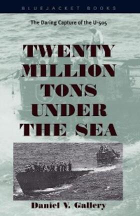 Gallery |  Twenty Million Tons Under the Sea | eBook | Sack Fachmedien
