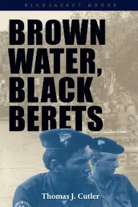 Cutler |  Brown Water, Black Berets | eBook | Sack Fachmedien