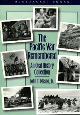 Mason |  The Pacific War Remembered | eBook | Sack Fachmedien