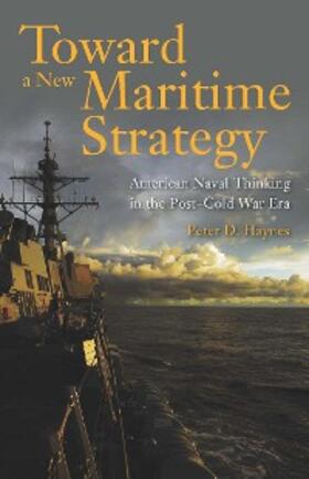Haynes |  Toward a New Maritime Strategy | eBook | Sack Fachmedien