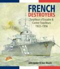 Jordan / Moulin |  French Destroyers: Torpilleurs d'Escadres and Contre-Torpilleurs, 1922-1956 | Buch |  Sack Fachmedien