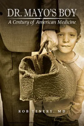 Rob Tenery / Tenery / MD |  Dr. Mayo's Boy | eBook | Sack Fachmedien