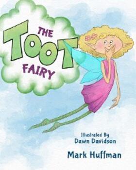 Huffman |  The Toot Fairy | eBook | Sack Fachmedien