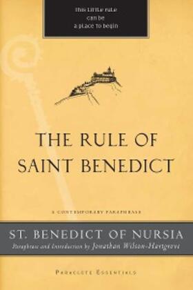 Wilson-Hartgrove |  The Rule of Saint Benedict | eBook | Sack Fachmedien