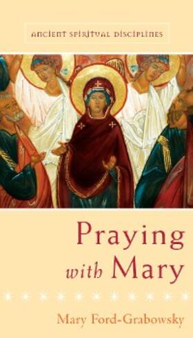 Grabowsky |  Praying with Mary | eBook | Sack Fachmedien