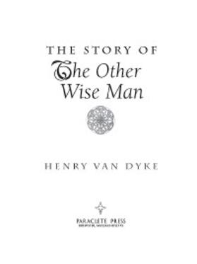 Van Dyke |  The Story of the Other Wise Man | eBook | Sack Fachmedien