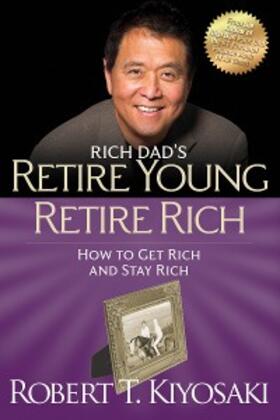 Kiyosaki | Retire Young Retire Rich | E-Book | sack.de