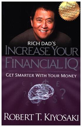 Kiyosaki | Rich Dad's Increase your financial IQ | Buch | 978-1-61268-066-8 | sack.de