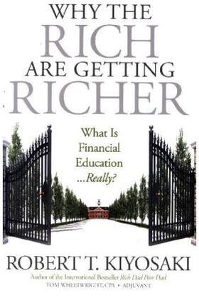 Kiyosaki | Why the Rich Are Getting Richer | Buch | 978-1-61268-088-0 | sack.de