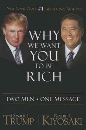 Trump / Kiyosaki | Why We Want You to Be Rich | Buch | 978-1-61268-091-0 | www.sack.de