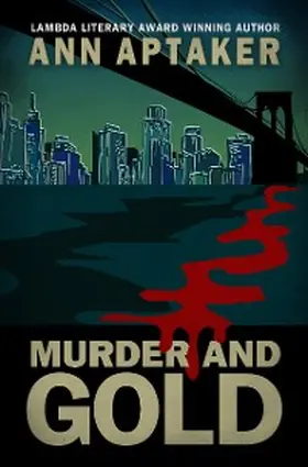 Aptaker |  Murder and Gold (Cantor Gold Crime Series, #5) | eBook | Sack Fachmedien