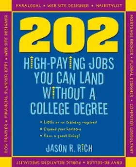 Rich |  202 High Paying Jobs You Can Land Without a College Degree | eBook | Sack Fachmedien