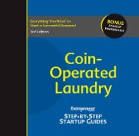 Magazine |  Coin-Operated Laundry: Entrepreneur's Step-by-Step Startup Guide | eBook | Sack Fachmedien