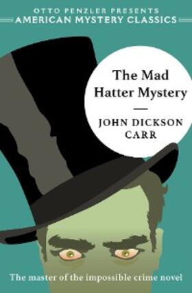 Carr |  The Mad Hatter Mystery | eBook | Sack Fachmedien