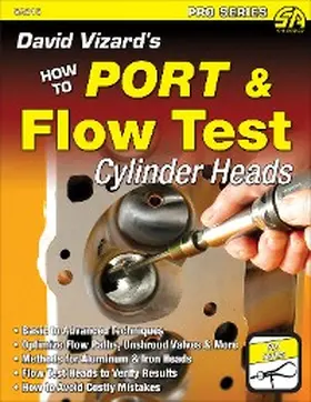 Vizard |  David Vizard's How to Port & Flow Test Cylinder Heads | eBook | Sack Fachmedien