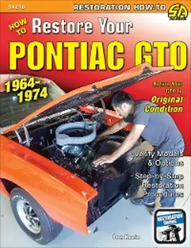 Keefe |  How to Restore Your GTO: 1964-1974 | eBook | Sack Fachmedien