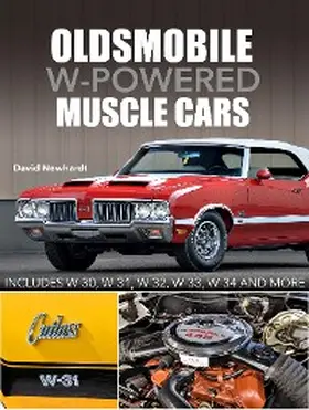 Newhardt |  Oldsmobile W-Powered Muscle Cars | eBook | Sack Fachmedien